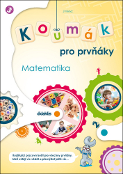 Jedličková, Gabriela; Kubeczková, Svatava; Tlusťáková, Ivana - Koumák pro prvňáky Matematika