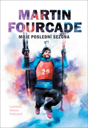 Fourcade, Martin - Martin Fourcade Moje poslední sezona