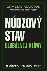 Maxton, Graeme; Urnerová, Maren; Austen, Felix - Núdzový stav globálnej klímy