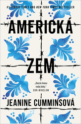 Cummins, Jeanine - Americká zem