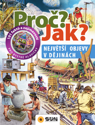 Proč? Jak? Nejlepší objevy v dějinách