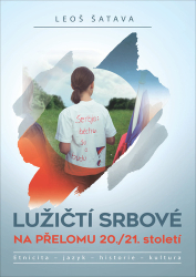 Šatava, Leoš - Lužičtí Srbové na přelomu 20./21. století