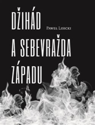 Lisicki, Paweł - Džihád a sebevražda Západu