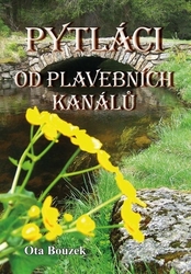 Bouzek, Ota - Pytláci od plavebních kanálů