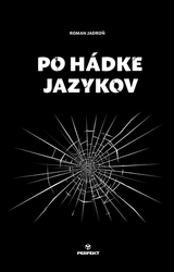 Jadroň, Roman - Po hádke jazykov