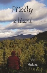 Meduna, Pavel - Příběhy z lázní