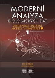 Brabec, Marek; Pekár, Stanislav - Moderní analýza biologických dat 1