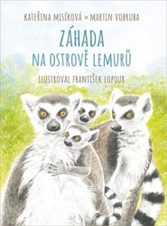 Misíková, Kateřina; Vobruba, Martin - Záhada na ostrově lemurů