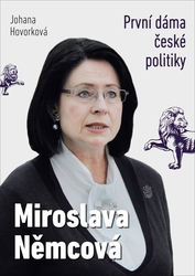 Hovorková, Johana - Miroslava Němcová První dáma České politiky