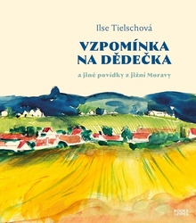 Tielschová, Ilse - Vzpomínka na dědečka