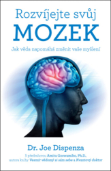 Dispenza, Joe - Rozvíjejte svůj mozek