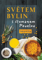 Pavela, Roman - Světem bylin s Romanem Pavelou