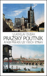 Dudák, Vladislav - Pražský poutník aneb Prahou ze všech stran