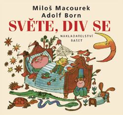 Macourek, Miloš - Světe, div se