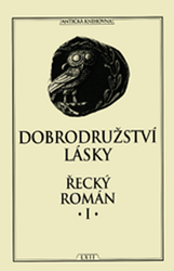 Dobrodružství lásky Řecký román I.