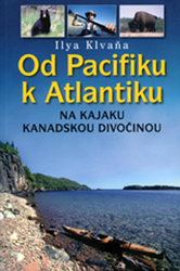 Klvaňa, Ilya - Od Pacifiku k Atlantiku