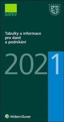 Brychta, Ivan; Hajšmanová, Marie; Kameník, Petr - Tabulky a informace pro daně a podnikání 2021