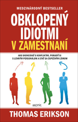 Erikson, Thomas - Obklopený idiotmi v zamestnaní