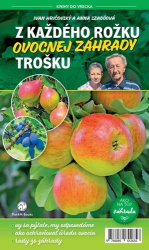 Hričovský, Ivan; Szabóová, Anna - Z každého rožku ovocnej záhrady trošku