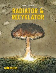 Korunka, Petr - Radiator &amp; Recyklator