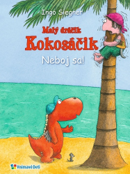 Siegner, Ingo - Malý dráčik Kokosáčik Neboj sa!