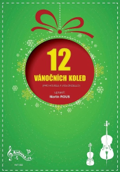 Rous, Martin - 12 Vánočních koled pro housle a violoncello