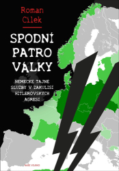 Cílek, Roman - Spodní patro války