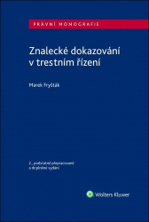 Fryšták, Marek - Znalecké dokazování v trestním řízení