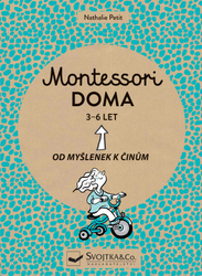 Petit, Nathalie - Montessori doma 3 - 6 let