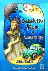 Belan, Július - Detektív Kvik a mrazivá veštba