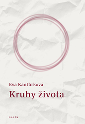 Kantůrková, Eva - Kruhy života