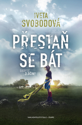 Svobodová, Iveta - Přestaň se bát