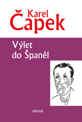 Čapek, Karel - Výlet do Španěl