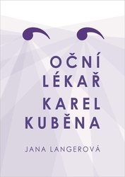 Langerová, Jana - Oční lékař Karel Kuběna