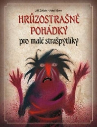 Žáček, Jiří - Hrůzostrašné pohádky