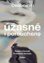 Honzák, Radkin; Honzák, František - Osobnosti úžasné i porouchané