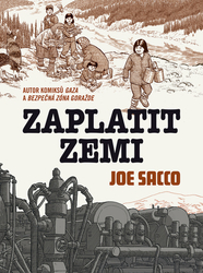 Sacco, Joe - Zaplatit zemi