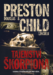 Child, Lincoln; Preston, Douglas - Tajemství škorpiona