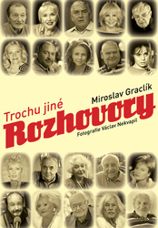 Graclík, Miroslav - Trochu jiné rozhovory