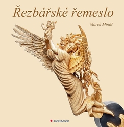 Minář, Marek - Řezbářské řemeslo