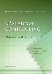 Tóth, Miroslav; Šagátová, Slavka; Štetka, Peter - Nákladový controlling Zbierka príkladov