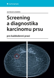 Daneš, Jan - Screening a diagnostika karcinomu prsu
