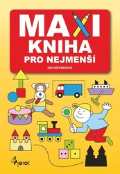 Nováková, Iva; Nováková, Iva - Maxikniha pro nejmenší