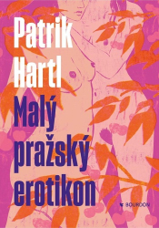 Hartl, Patrik - Malý pražský erotikon