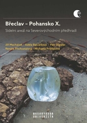 Balcárková, Adéla; Dresler, Petr; Macháček, Jiří - Břeclav – Pohansko X.