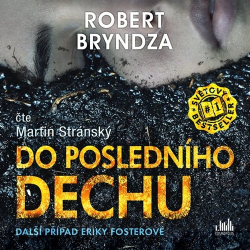 Bryndza, Robert - Do posledního dechu