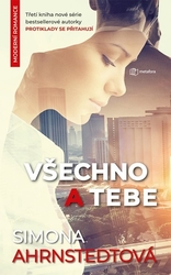 Ahrnstedt, Simona - Všechno a tebe