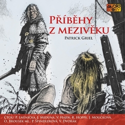 Griel, Patrick - Příběhy z Mezivěku