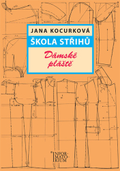 Kocurková, Jana - Škola střihů Dámské plášt