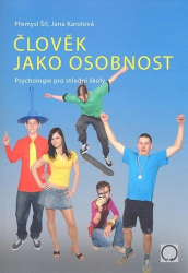 Šil, Přemysl; Karolová, Jana - Člověk jako osobnost